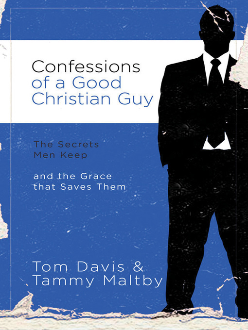 Title details for Confessions of a Good Christian Guy by Thomas J. Davis - Available